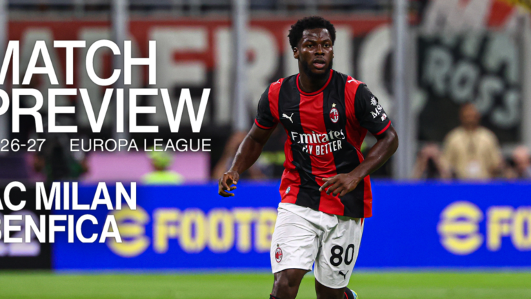 AC MILAN vs. BENFICA: MATCH PREVIEW